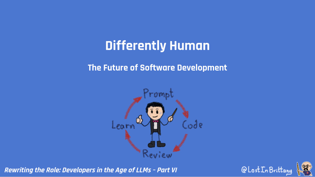 Differently Human: The Future of Software Development