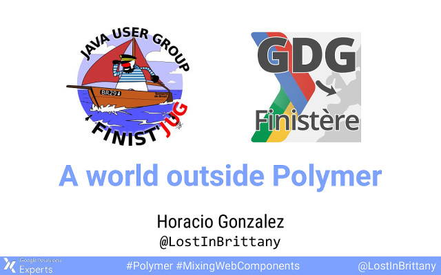  Il n'y a pas que Polymer dans la vie… slide deck cover