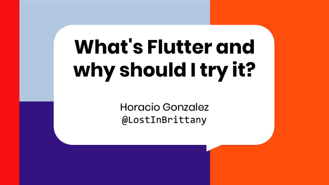 What's Flutter and  why should I try it? slide deck cover