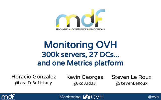 Monitoring OVH: 300k servers, 27 DCs and one Metrics platform slide deck cover