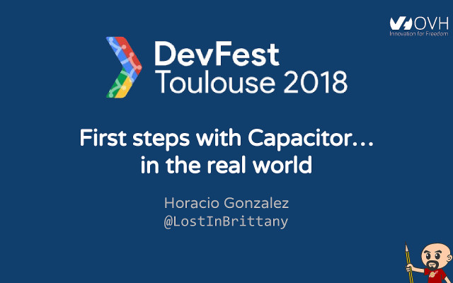 First steps with Capacitor… in the real world slide deck cover