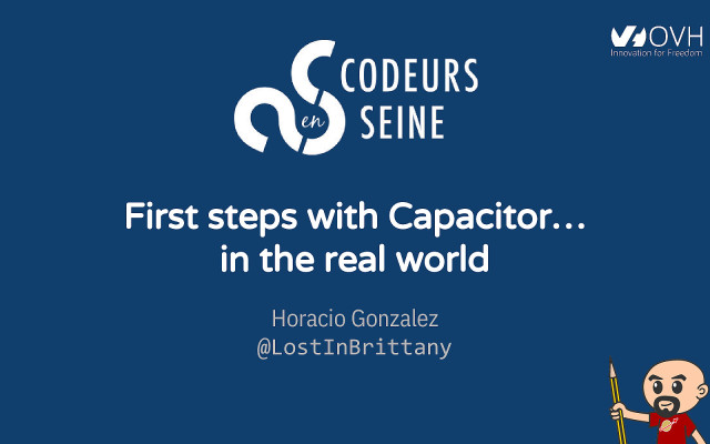 First steps with Capacitor… in the real world slide deck cover