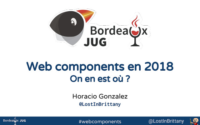 Web components en 2018, on en est où? slide deck cover