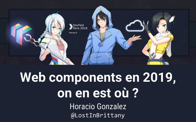 Web components en 2019, on en est où? slide deck cover