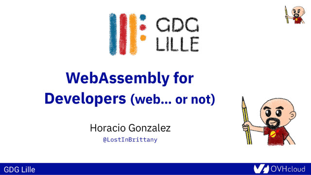 WebAssembly for  Developers (web… or not) slide deck cover