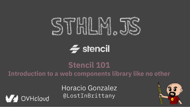 Stencil 101: Introduction to a Web Components library like no other slide deck cover