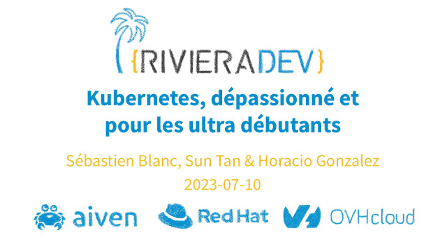 Kubernetes, dépassionné et pour les ultra débutants slide deck cover