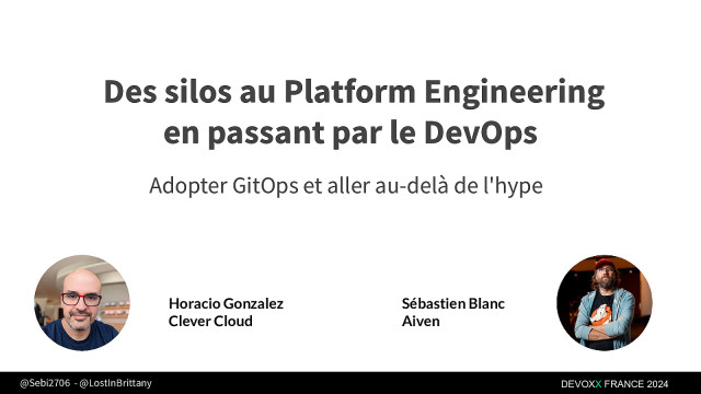 Des silos au Platform Engineering en passant par le DevOps : adopter GitOps et aller au-delà de l’hype slide deck cover